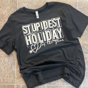 Stupidest Holiday T-shirt‎